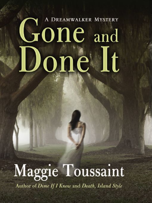 Title details for Gone and Done It by Maggie Toussaint - Available